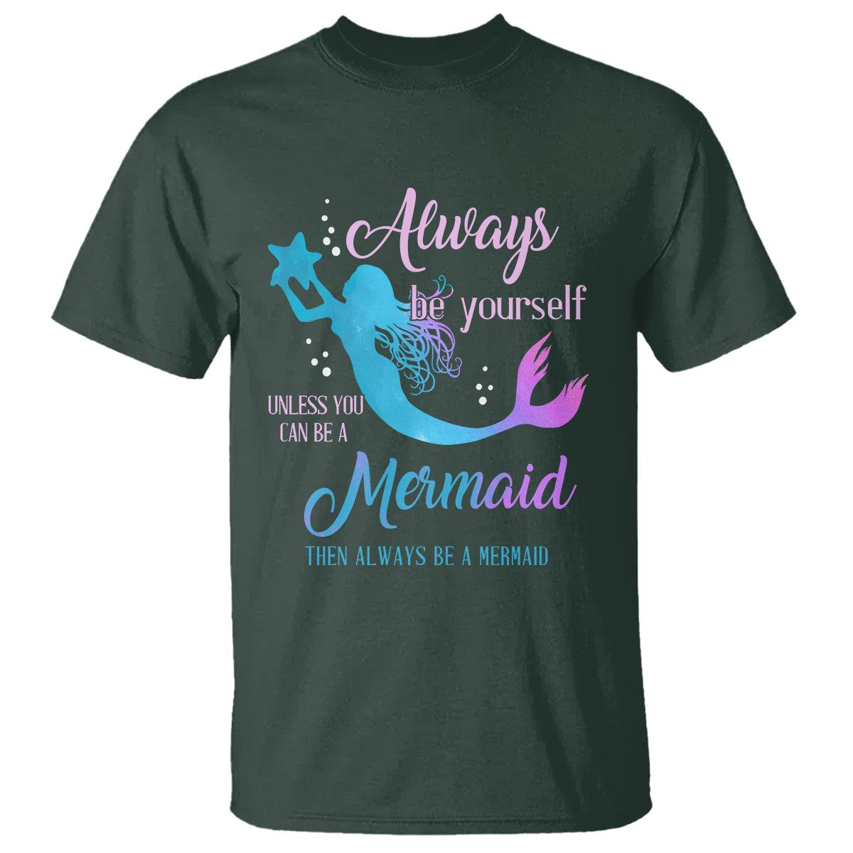 funny-mermaid-lover-t-shirt-always-be-yourself-unless-you-can-be-a-mermaid-then-always-be