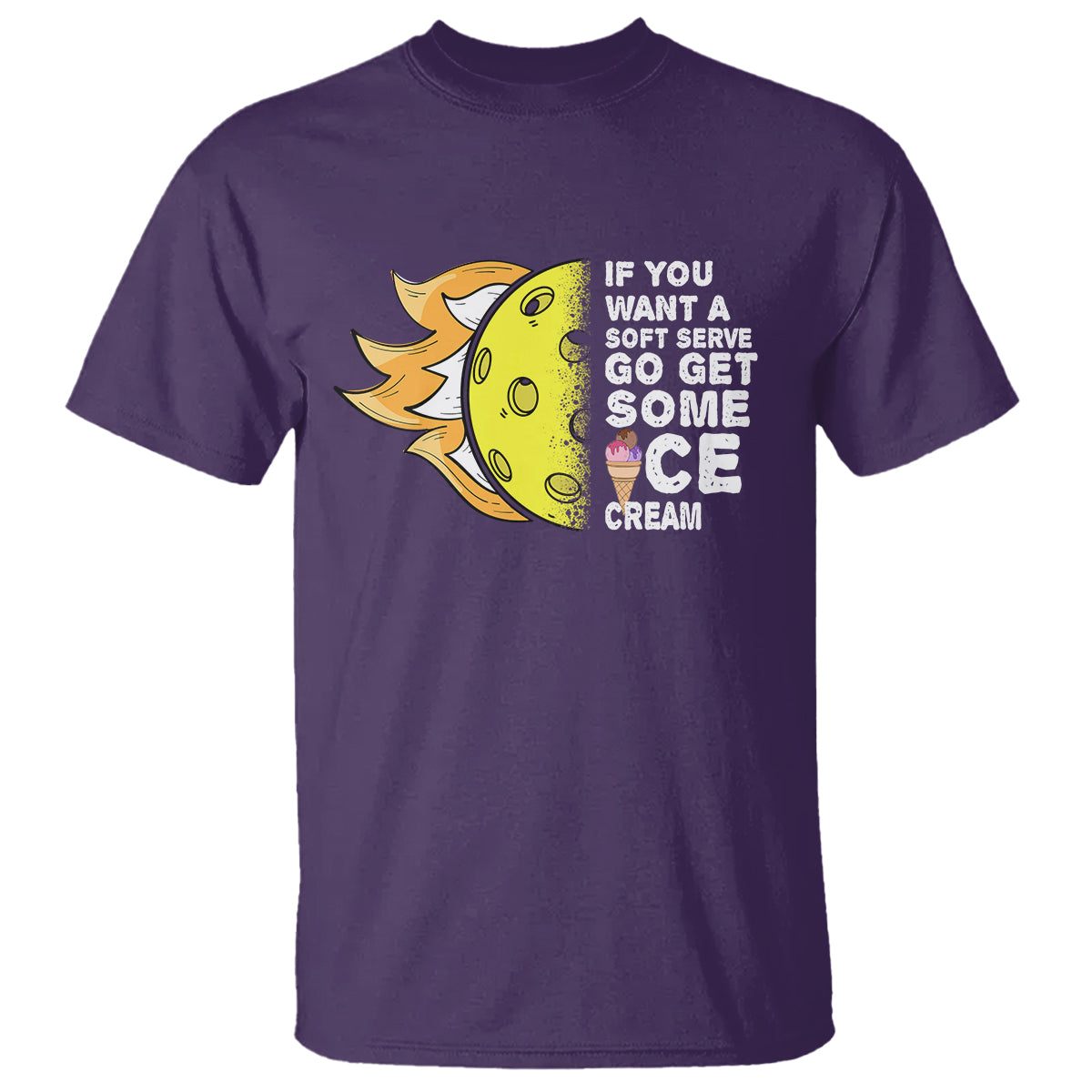 funny-pickleball-t-shirt-if-you-want-a-soft-serve-go-get-some-ice-cream-sarcastic-joke