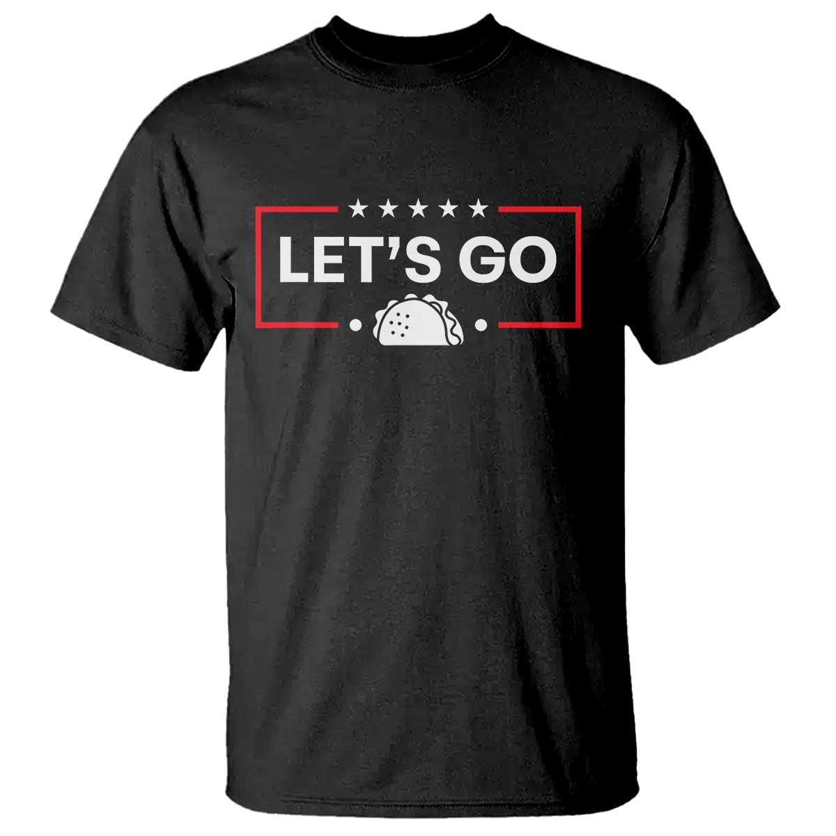lets-go-taco-t-shirt-tacos-for-president-political-satire