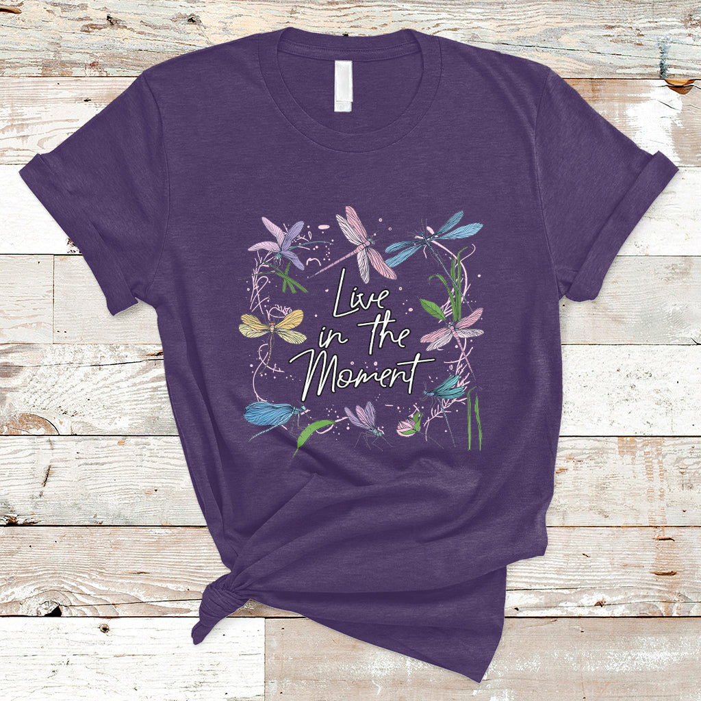 live-in-moment-inspirational-quote-dragonfly-lover-t-shirt-dragonflies-floral-tee-dragonfly-gift-insect-lover-shirt-springtime-shirt-t-shirt-ts02