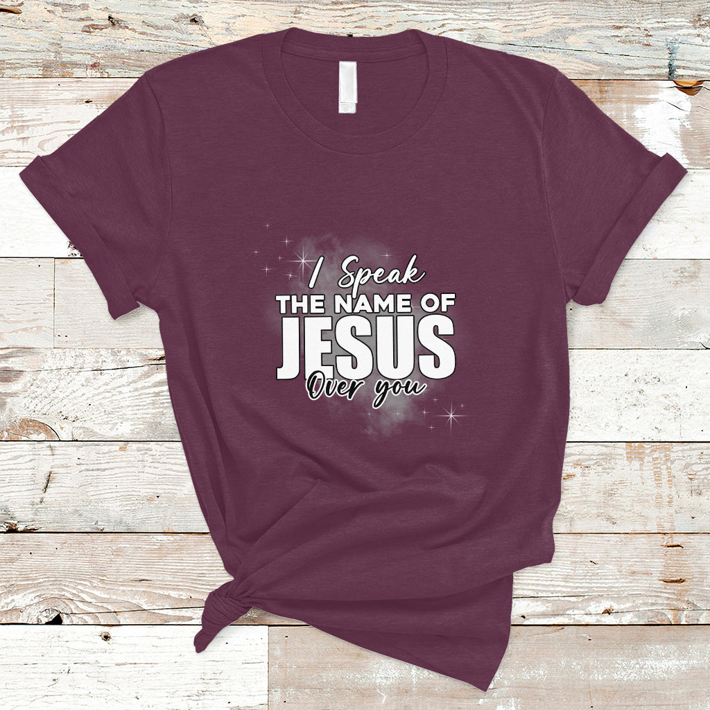 jesus-lover-t-shirt-i-speak-the-name-of-jesus-over-you-jesus-lover-christian-religious-faith