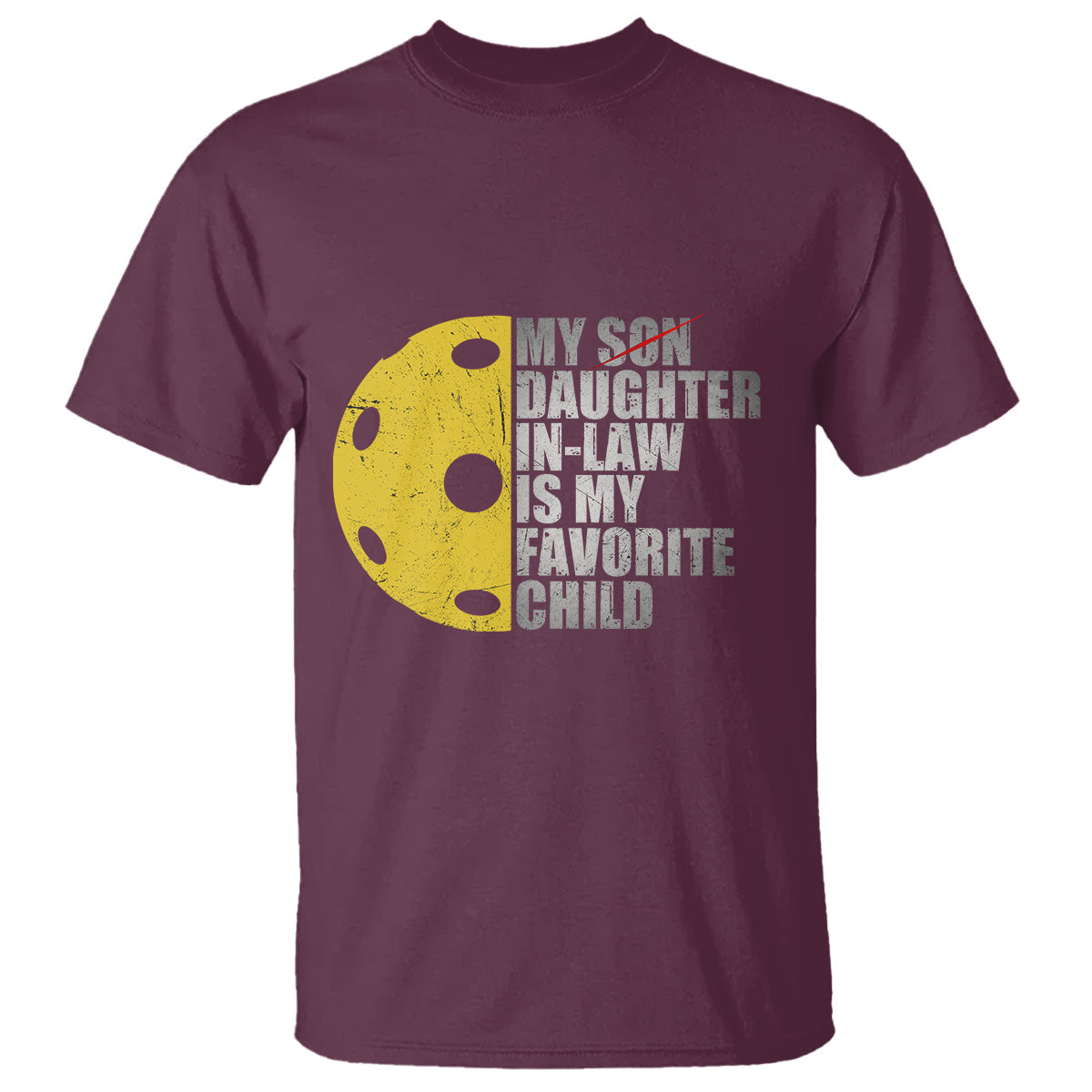 funny-pickleball-t-shirt-not-my-son-my-daughter-in-law-is-my-favorite-child
