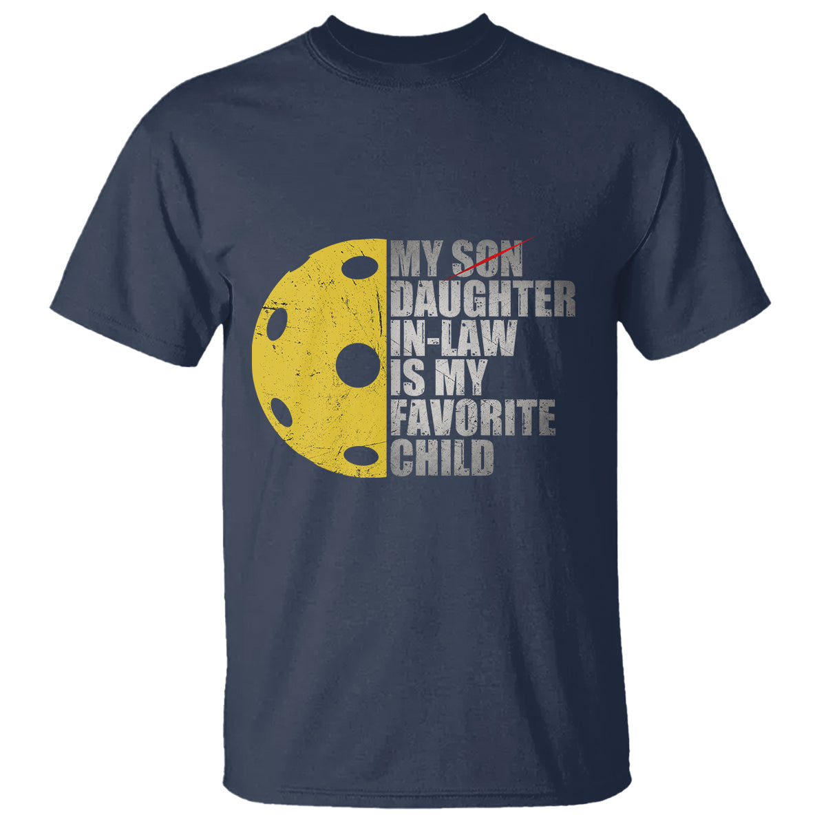funny-pickleball-t-shirt-not-my-son-my-daughter-in-law-is-my-favorite-child