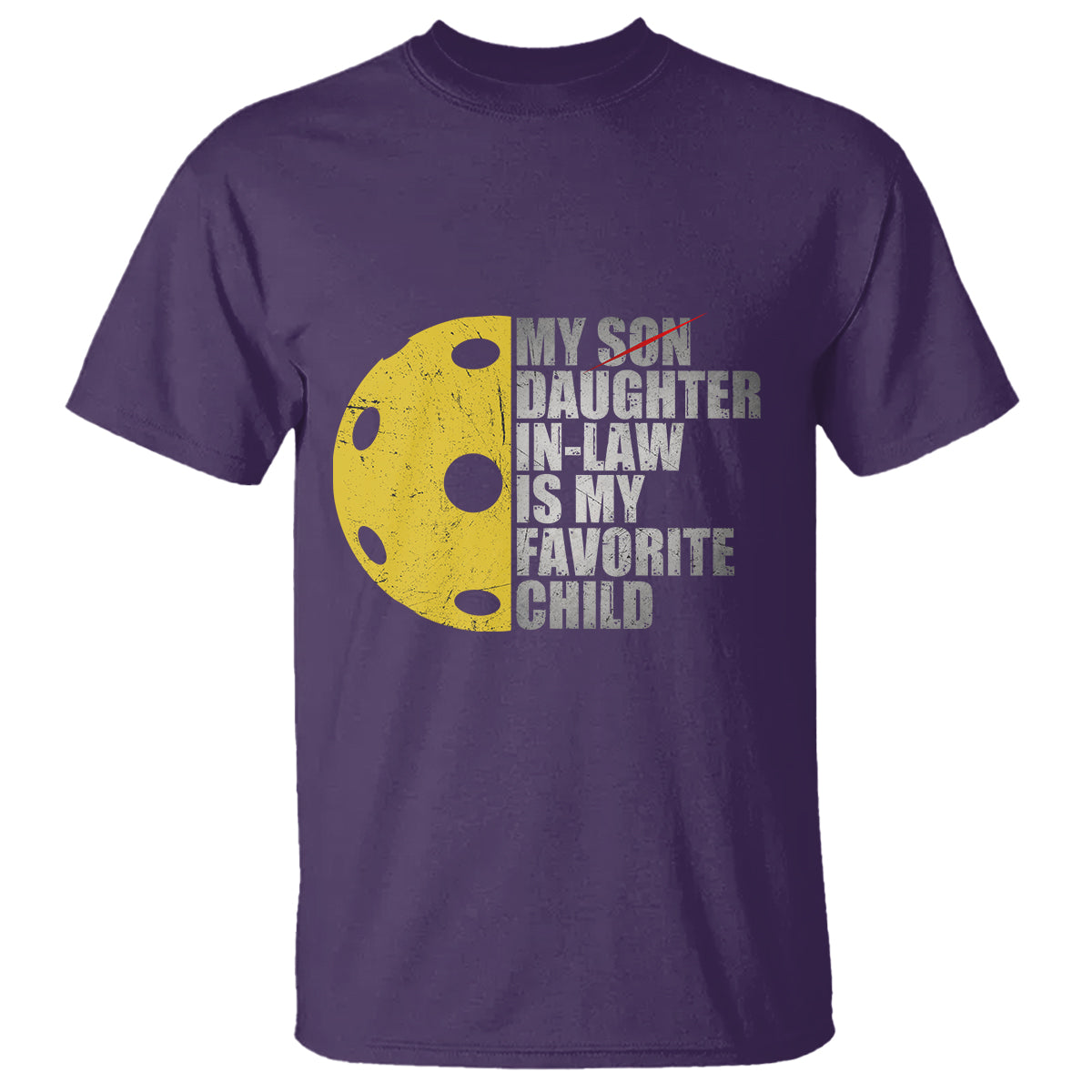 funny-pickleball-t-shirt-not-my-son-my-daughter-in-law-is-my-favorite-child