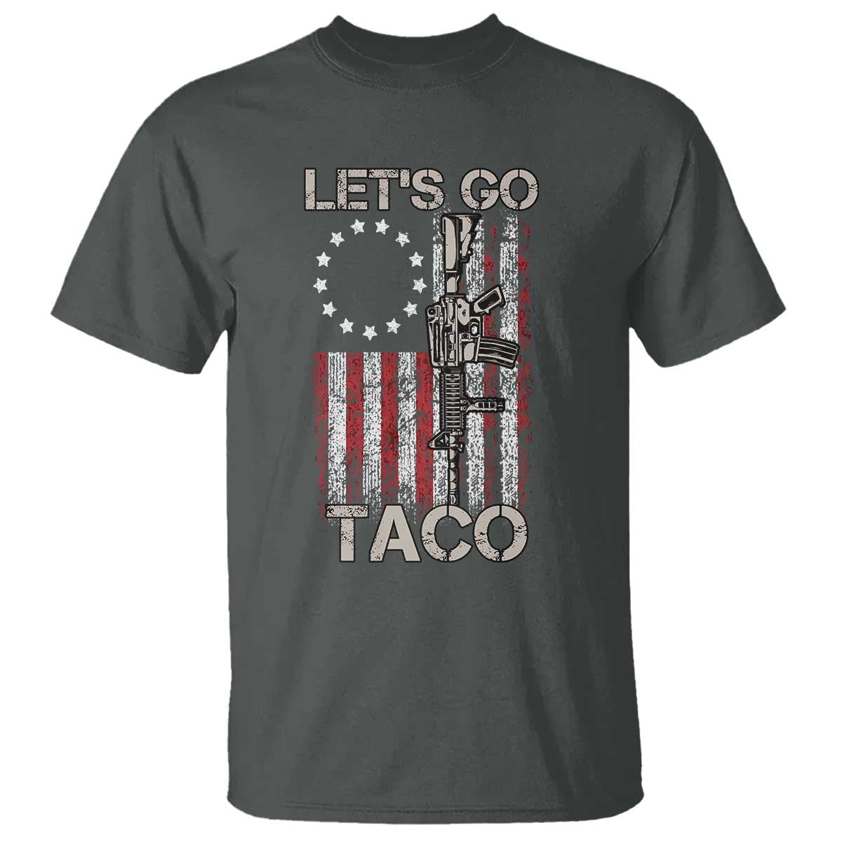 lets-go-taco-betsy-ross-flag-t-shirt-vintage-patriotic-rifle-gun-rights