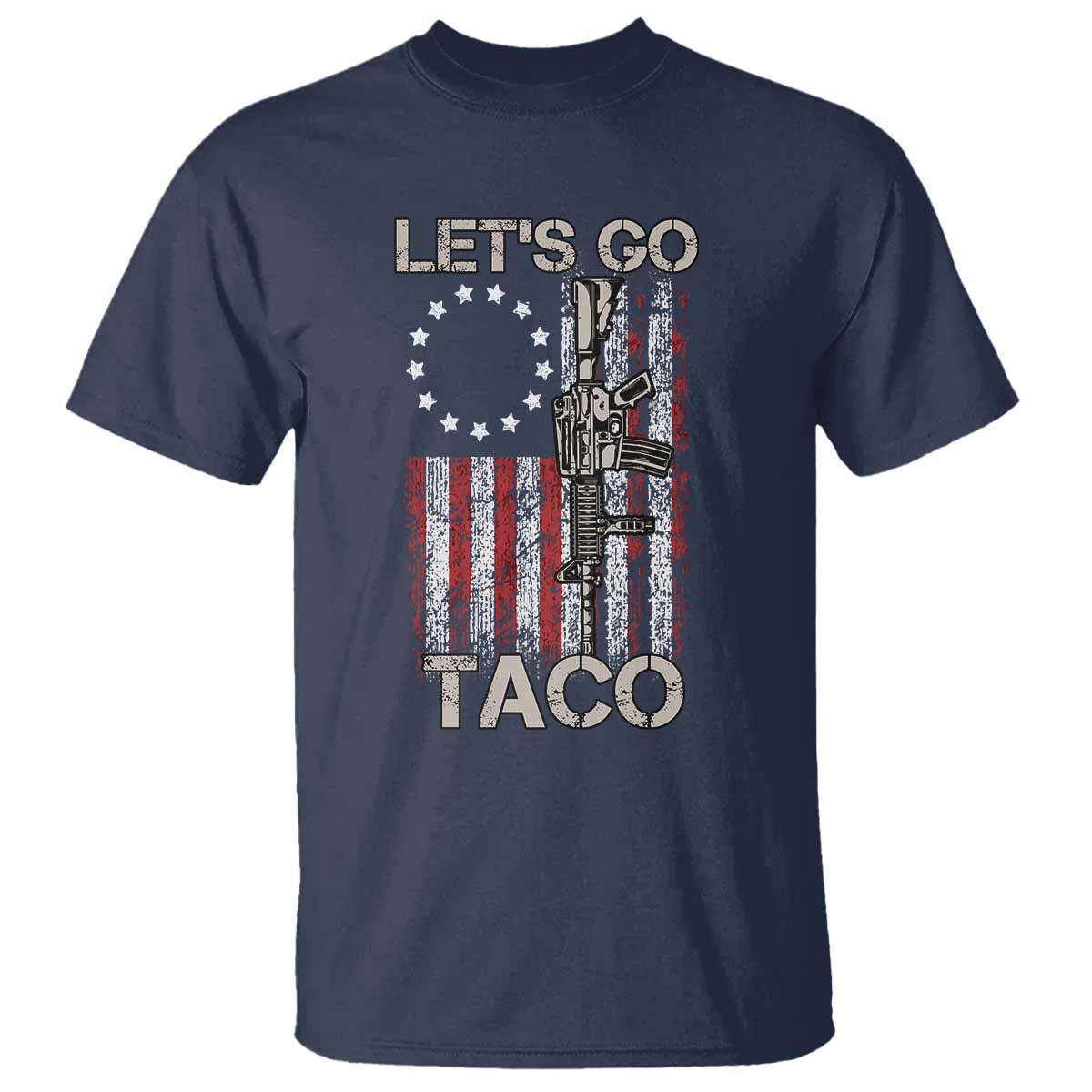 lets-go-taco-betsy-ross-flag-t-shirt-vintage-patriotic-rifle-gun-rights