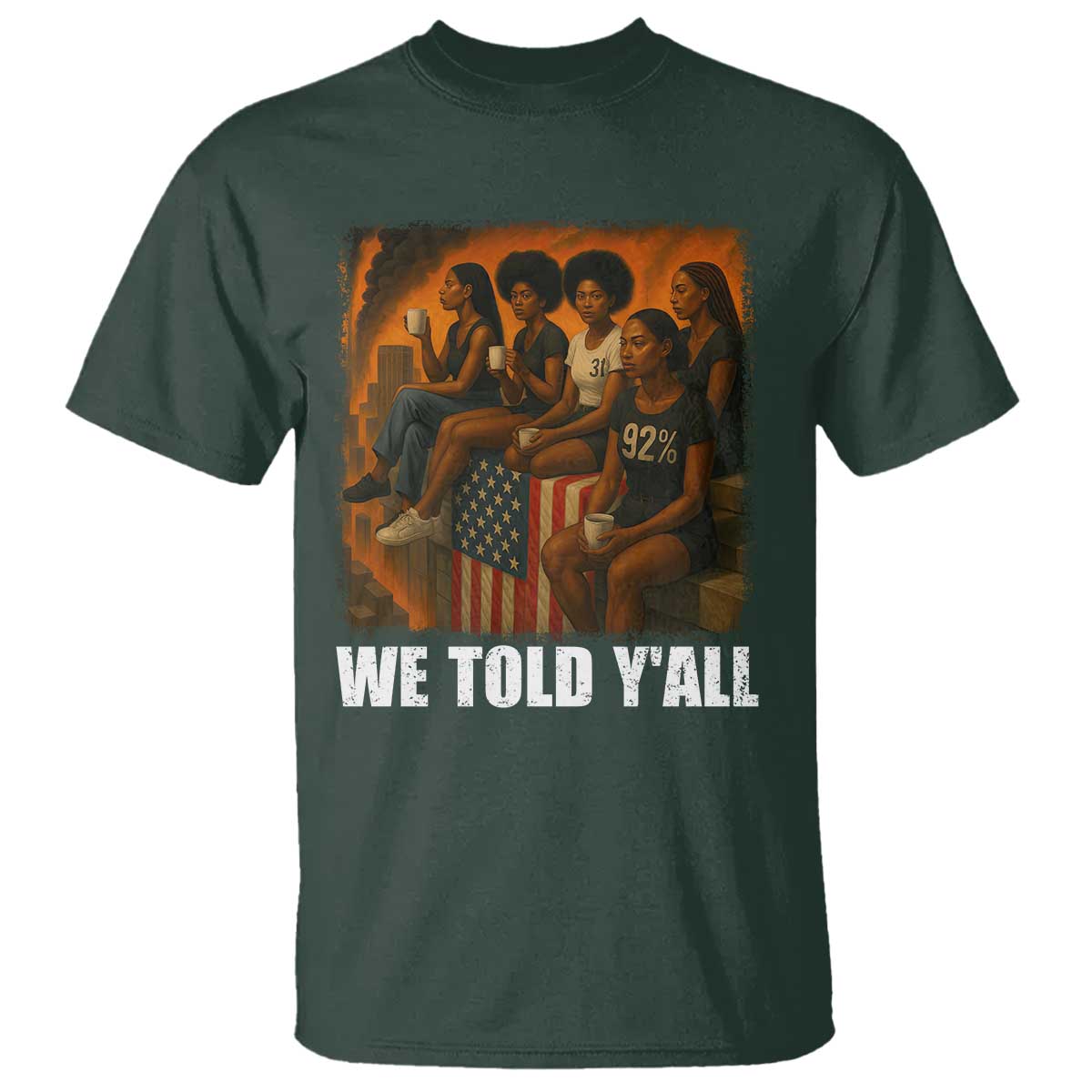 black-women-empowerment-t-shirt-we-told-yall-92-vote