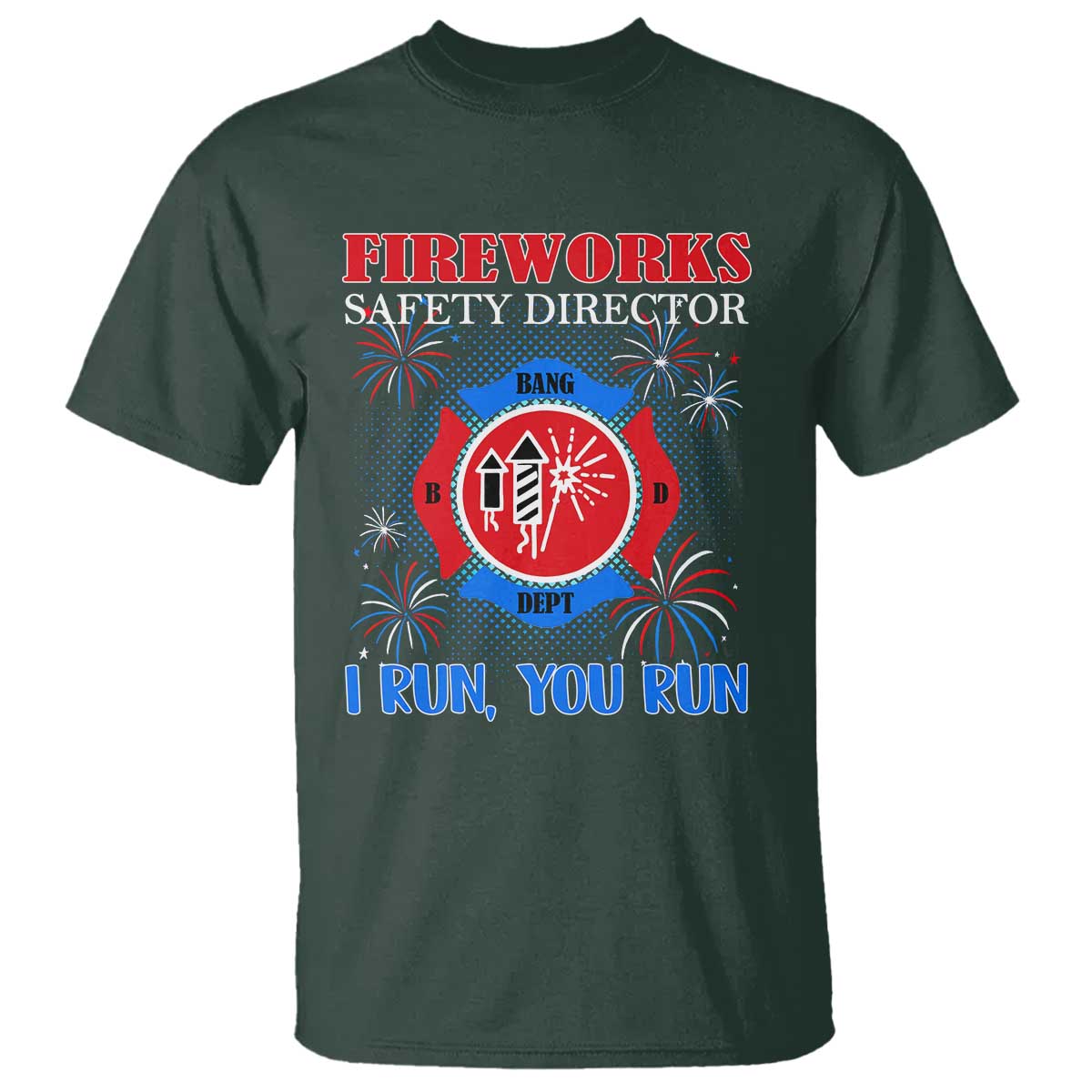 fireworks-safety-director-t-shirt-i-run-you-run-funny-4th-of-july-patriotic