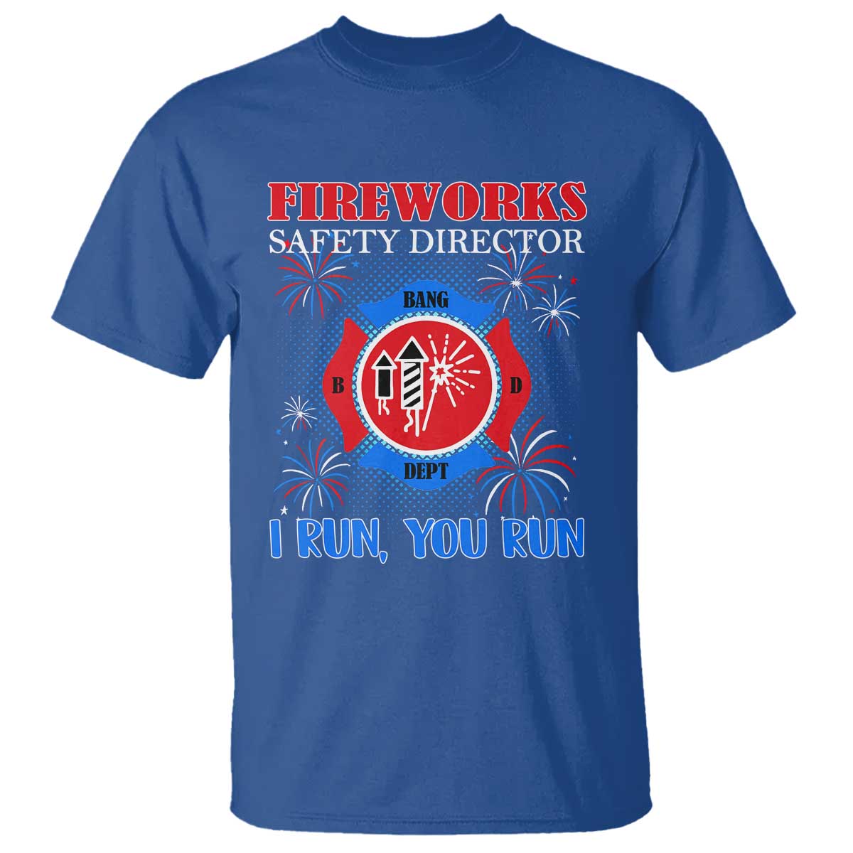 fireworks-safety-director-t-shirt-i-run-you-run-funny-4th-of-july-patriotic