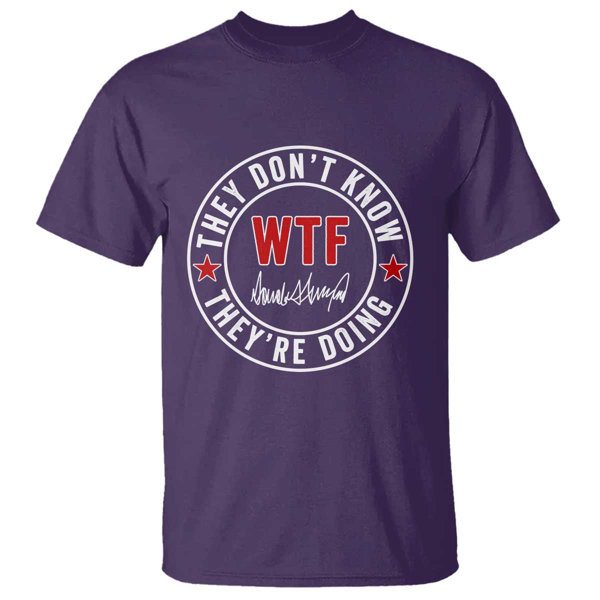 they-dont-know-wtf-theyre-doing-t-shirt-political-sarcasm