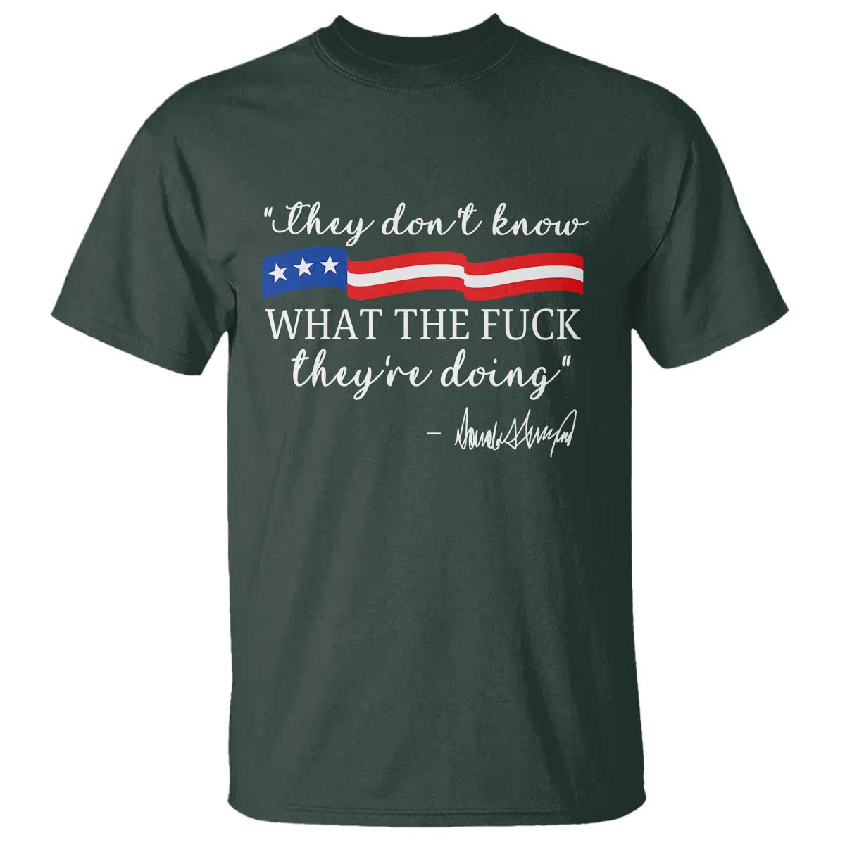 they-dont-know-wtf-they-are-doing-t-shirt-red-white-blue