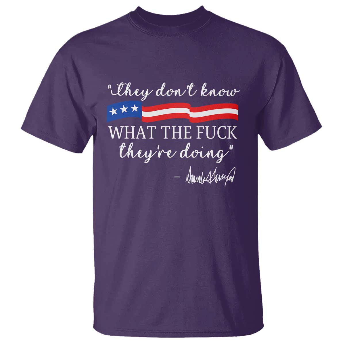 they-dont-know-wtf-they-are-doing-t-shirt-red-white-blue