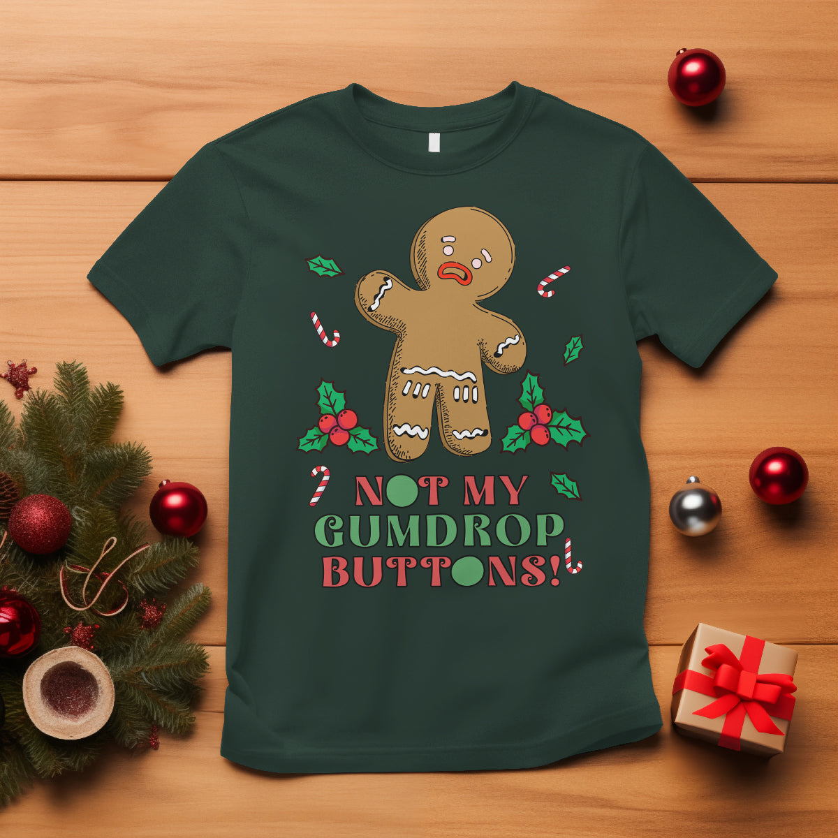 funny-gingerbread-t-shirt-not-my-gumdrop-buttons-christmas-cookie-1