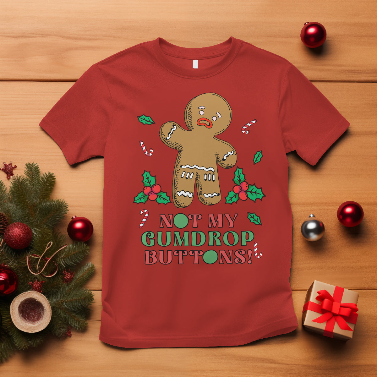 funny-gingerbread-t-shirt-not-my-gumdrop-buttons-christmas-cookie-1