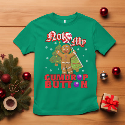 funny-gingerbread-t-shirt-not-my-gumdrop-buttons-christmas-cookie
