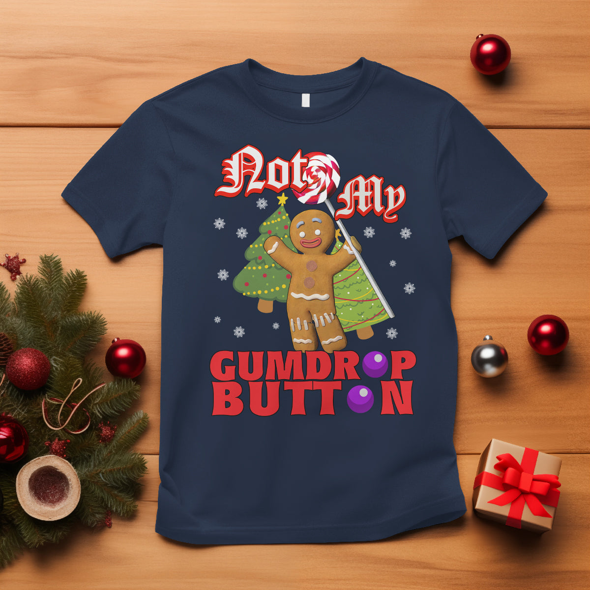 funny-gingerbread-t-shirt-not-my-gumdrop-buttons-christmas-cookie
