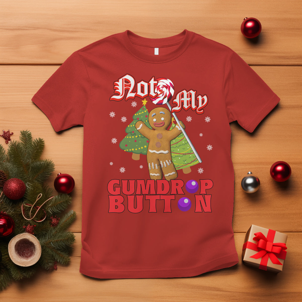 funny-gingerbread-t-shirt-not-my-gumdrop-buttons-christmas-cookie