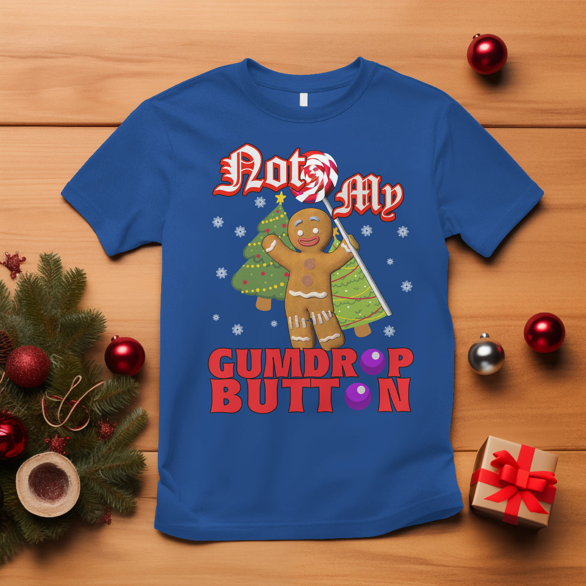 funny-gingerbread-t-shirt-not-my-gumdrop-buttons-christmas-cookie