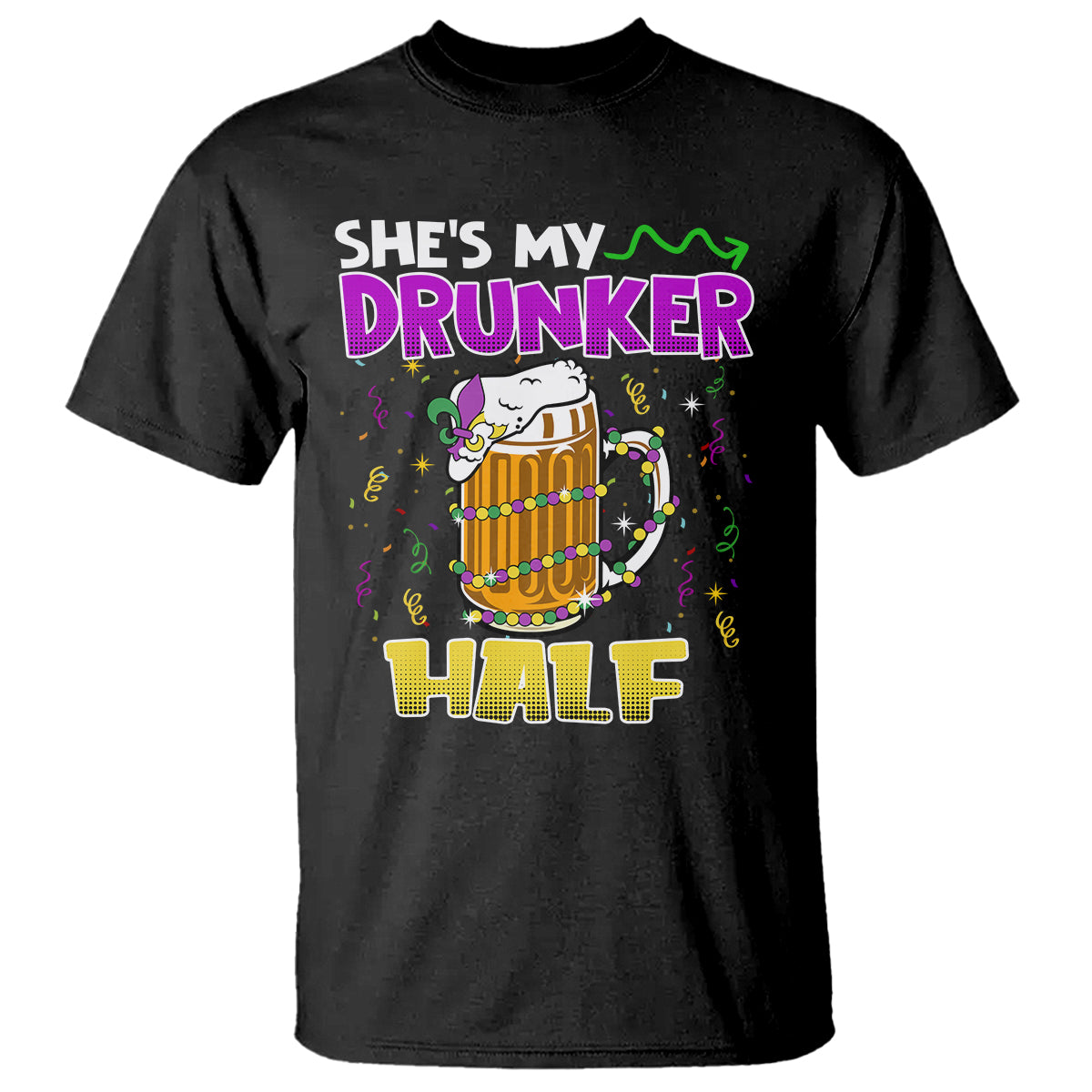 funny-mardi-gras-drinking-couple-matching-t-shirt-shes-my-drunker-half