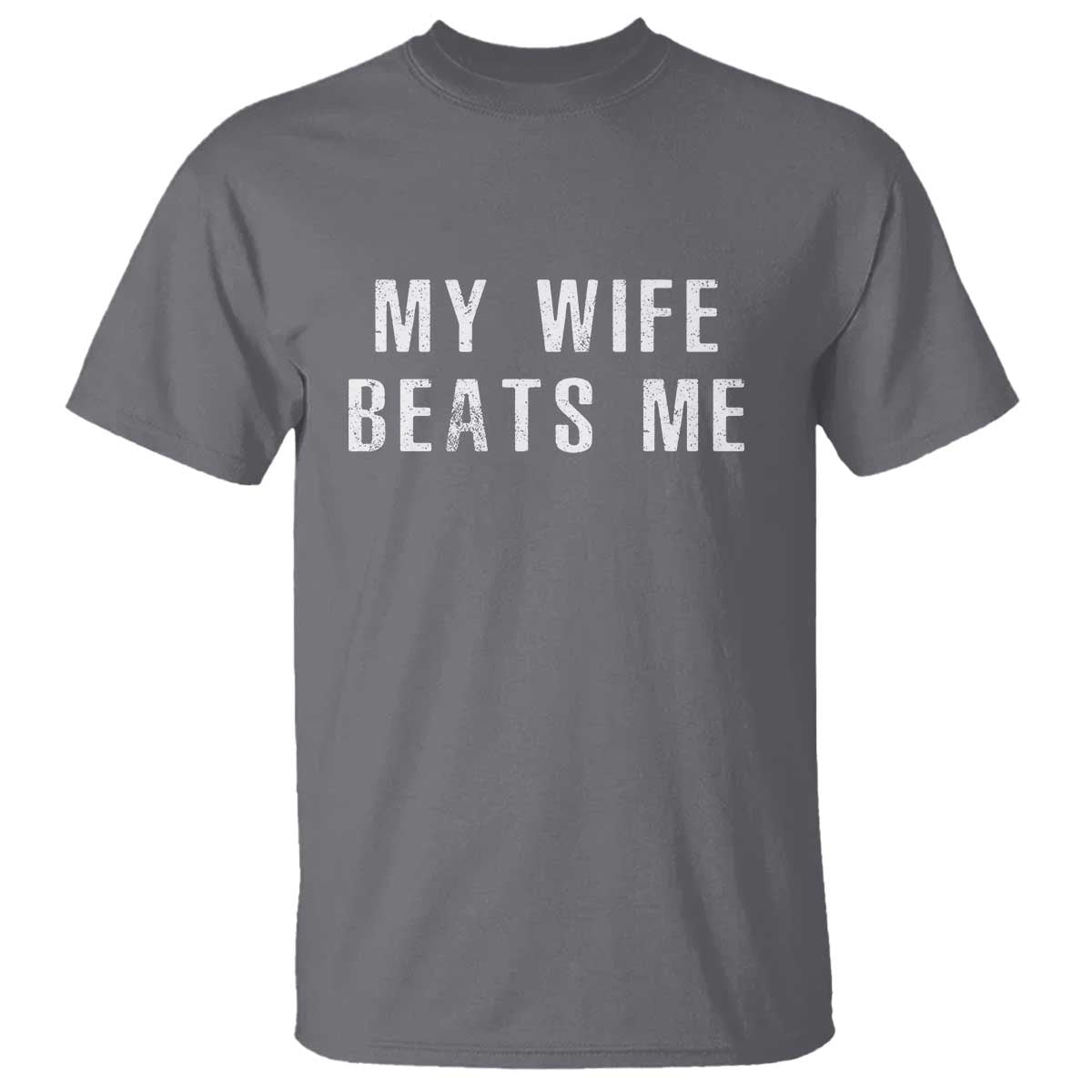 funny-husband-joke-t-shirt-my-wife-beats-me