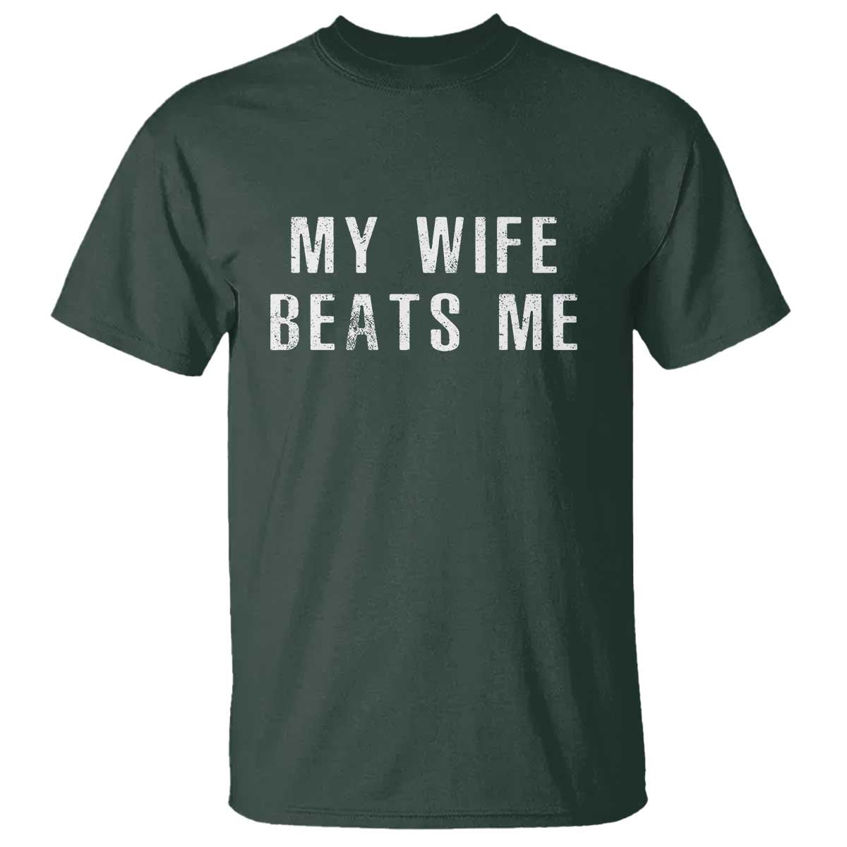 funny-husband-joke-t-shirt-my-wife-beats-me