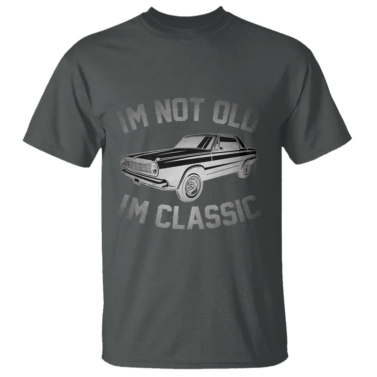 mens-birthday-t-shirt-im-not-old-im-classic-funny-grandpa-classic-car