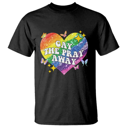 say-gay-t-shirt-gay-the-pray-away-lgbtqia-say-gay-gay-equality-pride-month
