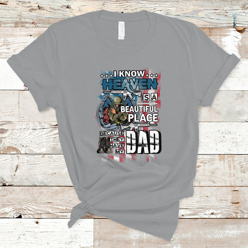 veteran-dad-t-shirt-i-know-heaven-is-a-beautiful-place-because-they-have-my-dad-ts04