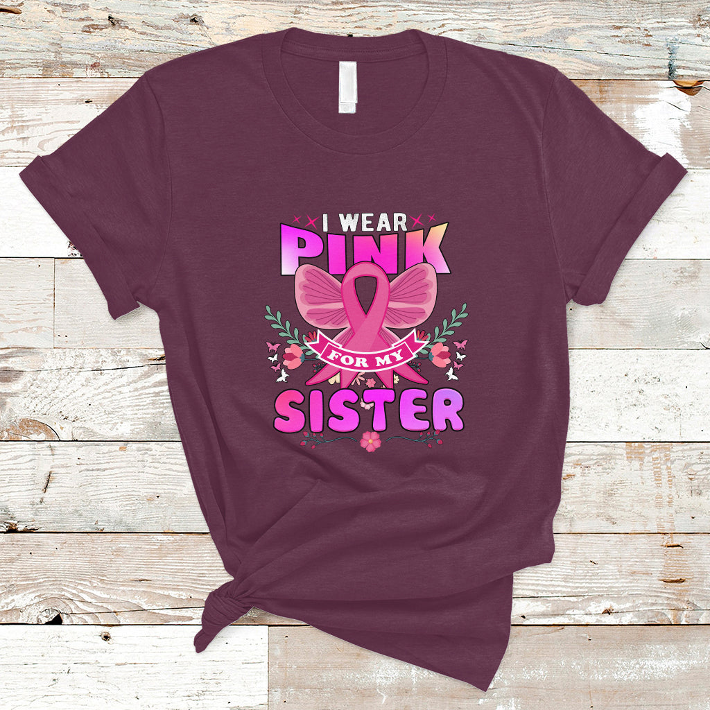 pink-t-shirt-for-breast-cancer-awareness-i-wear-pink-for-my-sister-ts04