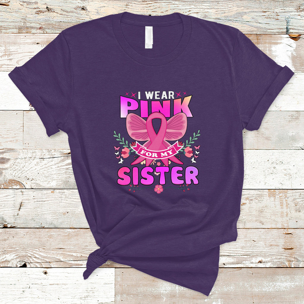 pink-t-shirt-for-breast-cancer-awareness-i-wear-pink-for-my-sister-ts04