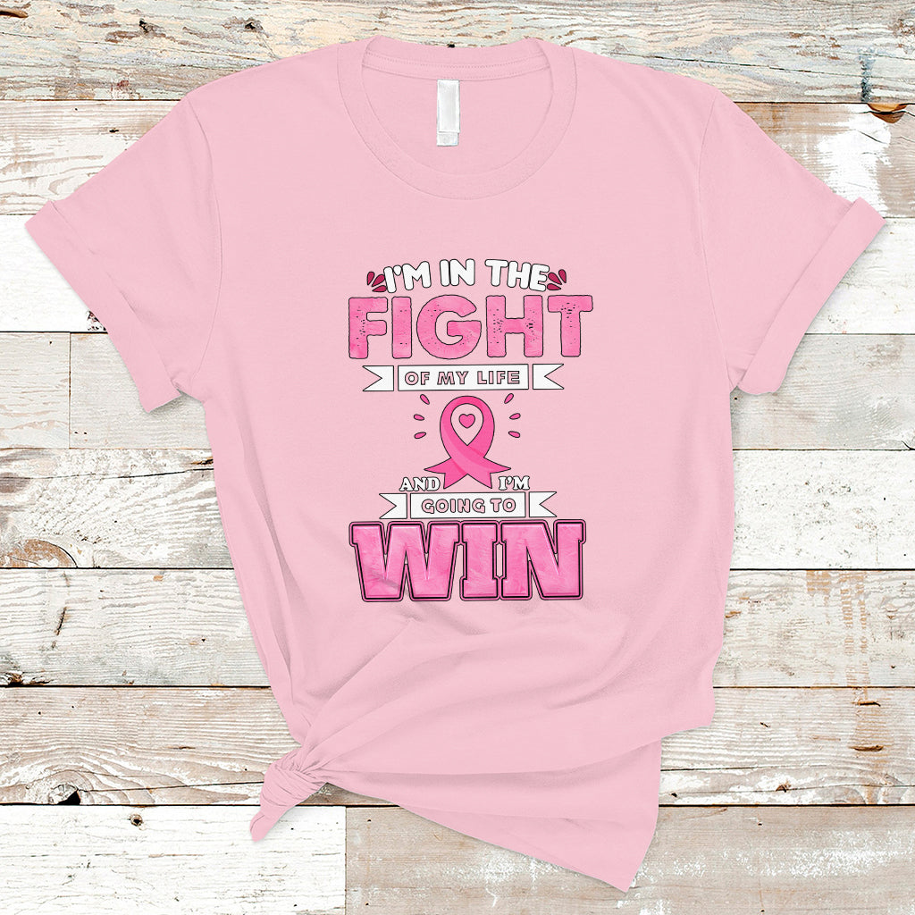 breast-cancer-awareness-t-shirt-im-in-the-fight-of-my-life-and-im-going-to-win-ts04
