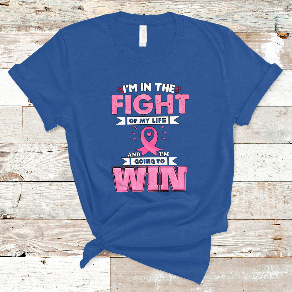 breast-cancer-awareness-t-shirt-im-in-the-fight-of-my-life-and-im-going-to-win-ts04