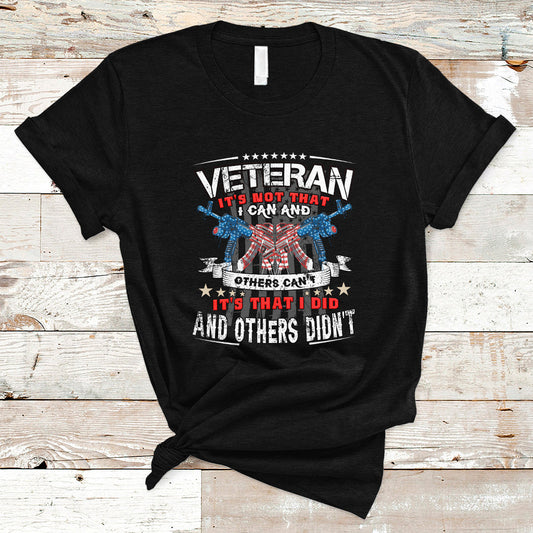 veteran-t-shirt-its-not-that-i-can-and-others-cant-ts04