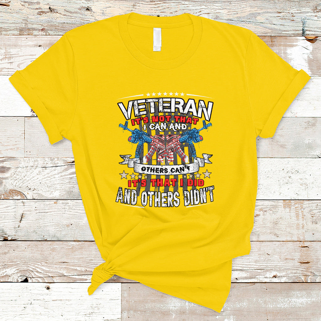 veteran-t-shirt-its-not-that-i-can-and-others-cant-ts04