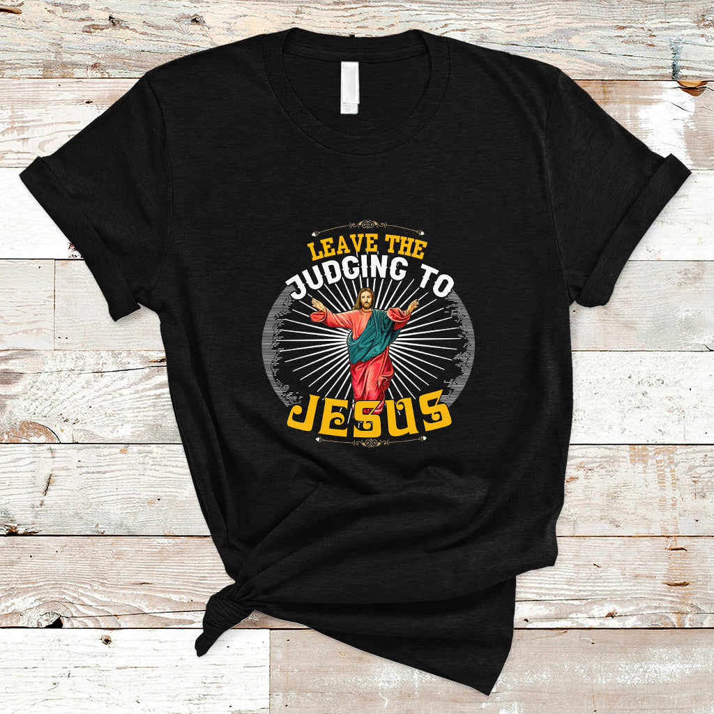 christian-t-shirt-leave-the-judging-to-jesus-ts04