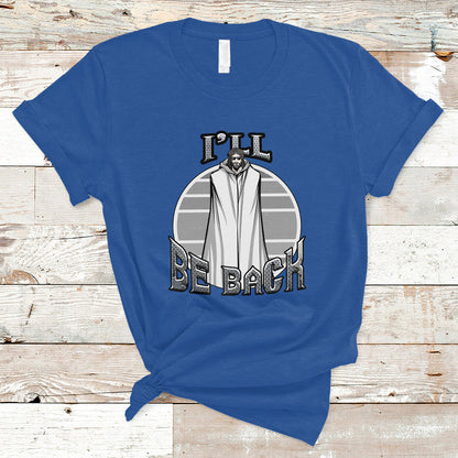 funny-jesus-t-shirt-ill-be-back-ts04