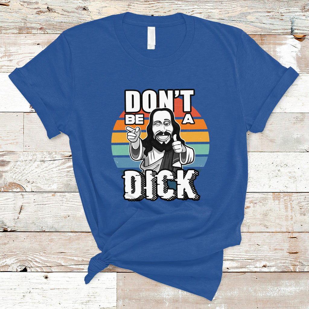 funny-jesus-t-shirt-dont-be-a-dick-ts04