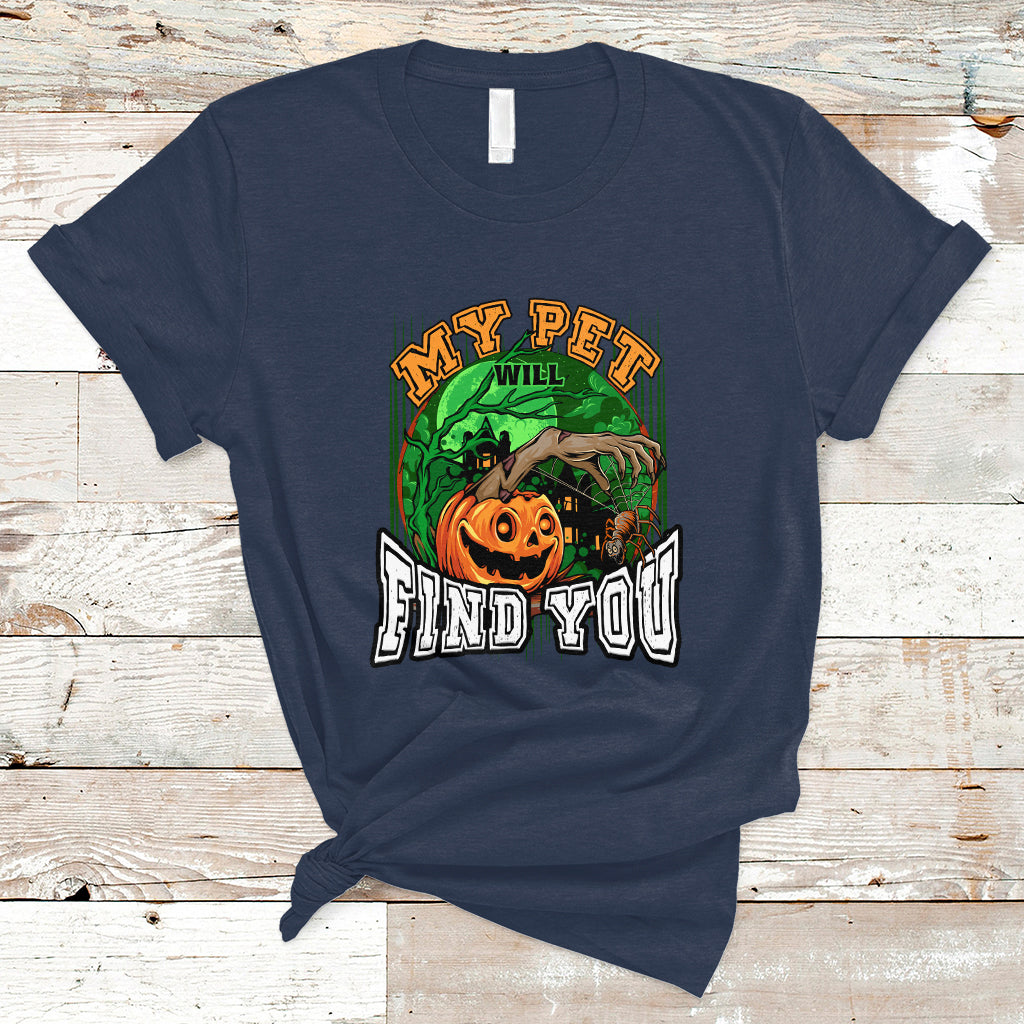 halloween-t-shirt-my-pet-will-find-you