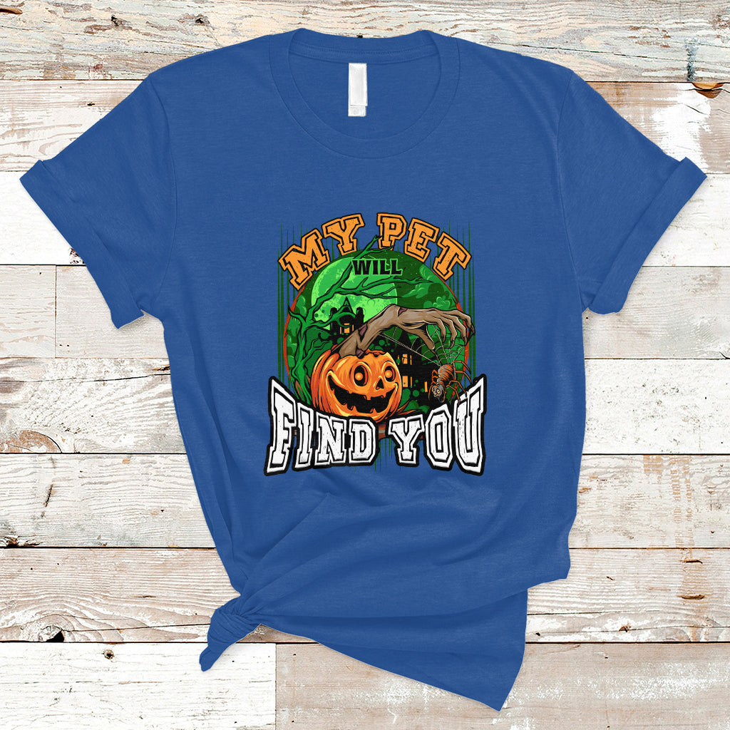 halloween-t-shirt-my-pet-will-find-you