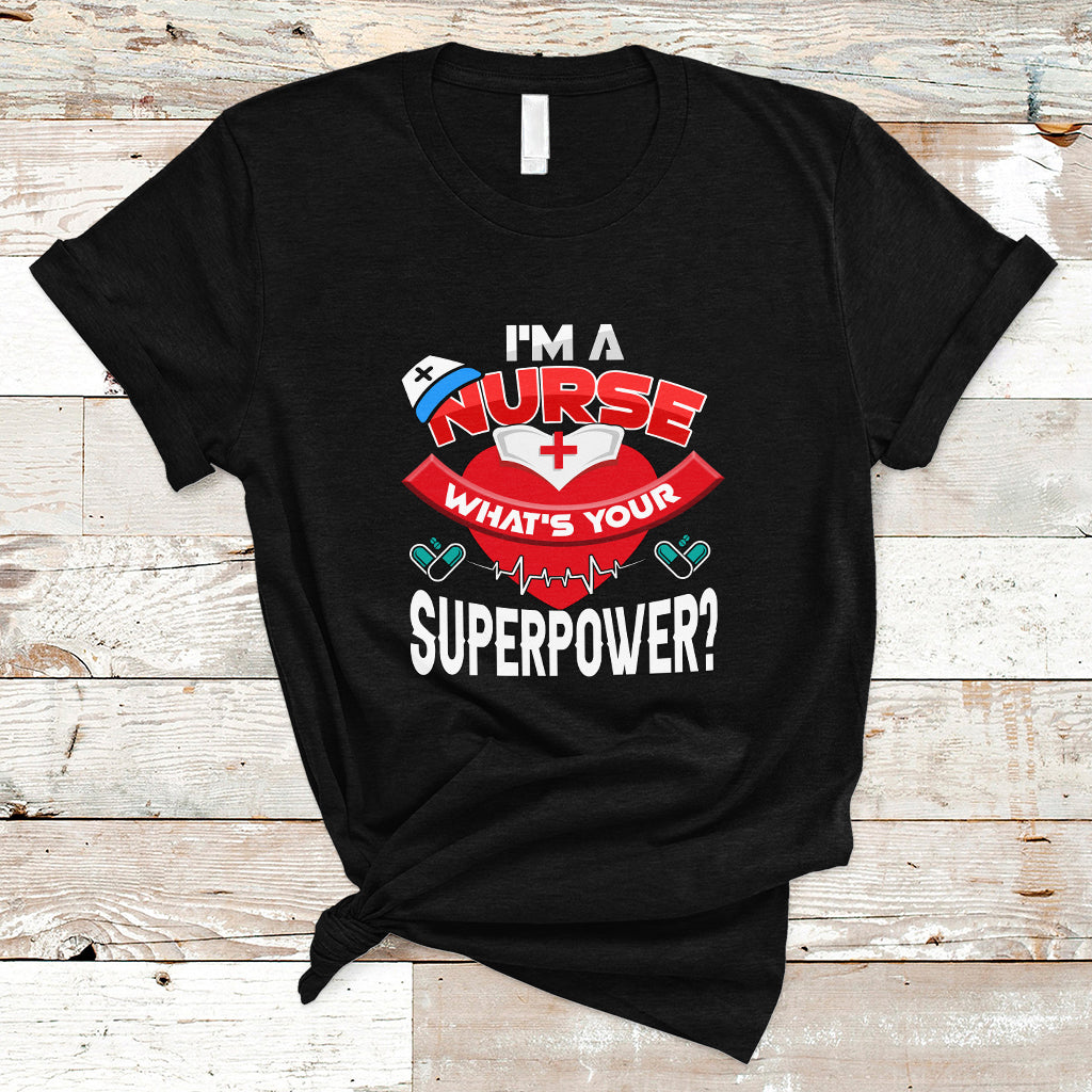 im-a-nurse-t-shirt-whats-your-superpower