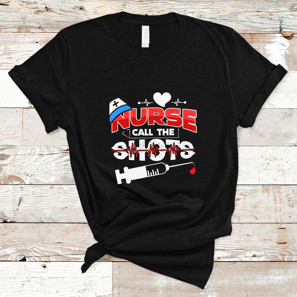 nurse-t-shirt-call-the-shots