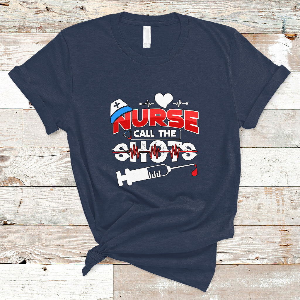 nurse-t-shirt-call-the-shots