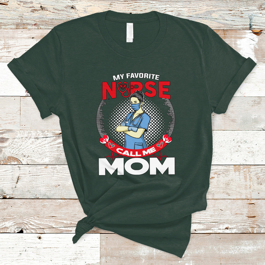 nurse-mom-t-shirt-my-favorite-nurse-call-me-mom