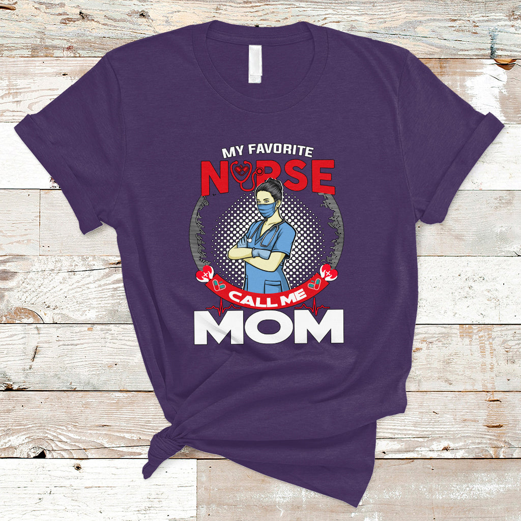 nurse-mom-t-shirt-my-favorite-nurse-call-me-mom