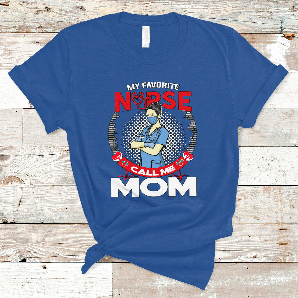 nurse-mom-t-shirt-my-favorite-nurse-call-me-mom