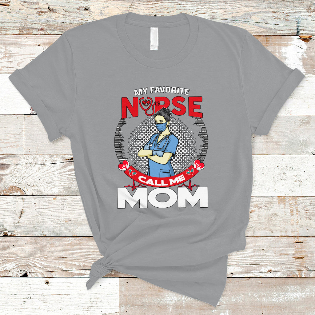 nurse-mom-t-shirt-my-favorite-nurse-call-me-mom