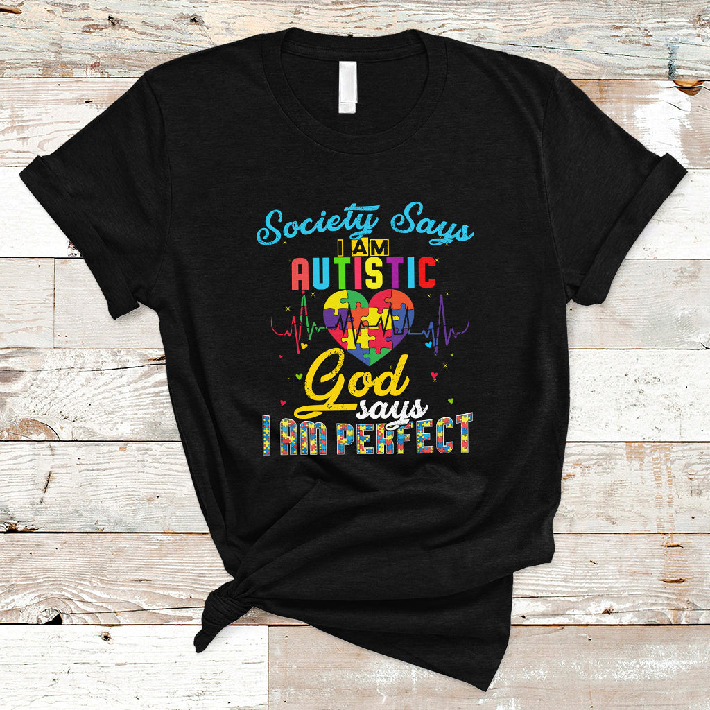 autism-wareness-t-shirt-society-says-i-am-autistic-god-says-i-am-perfect