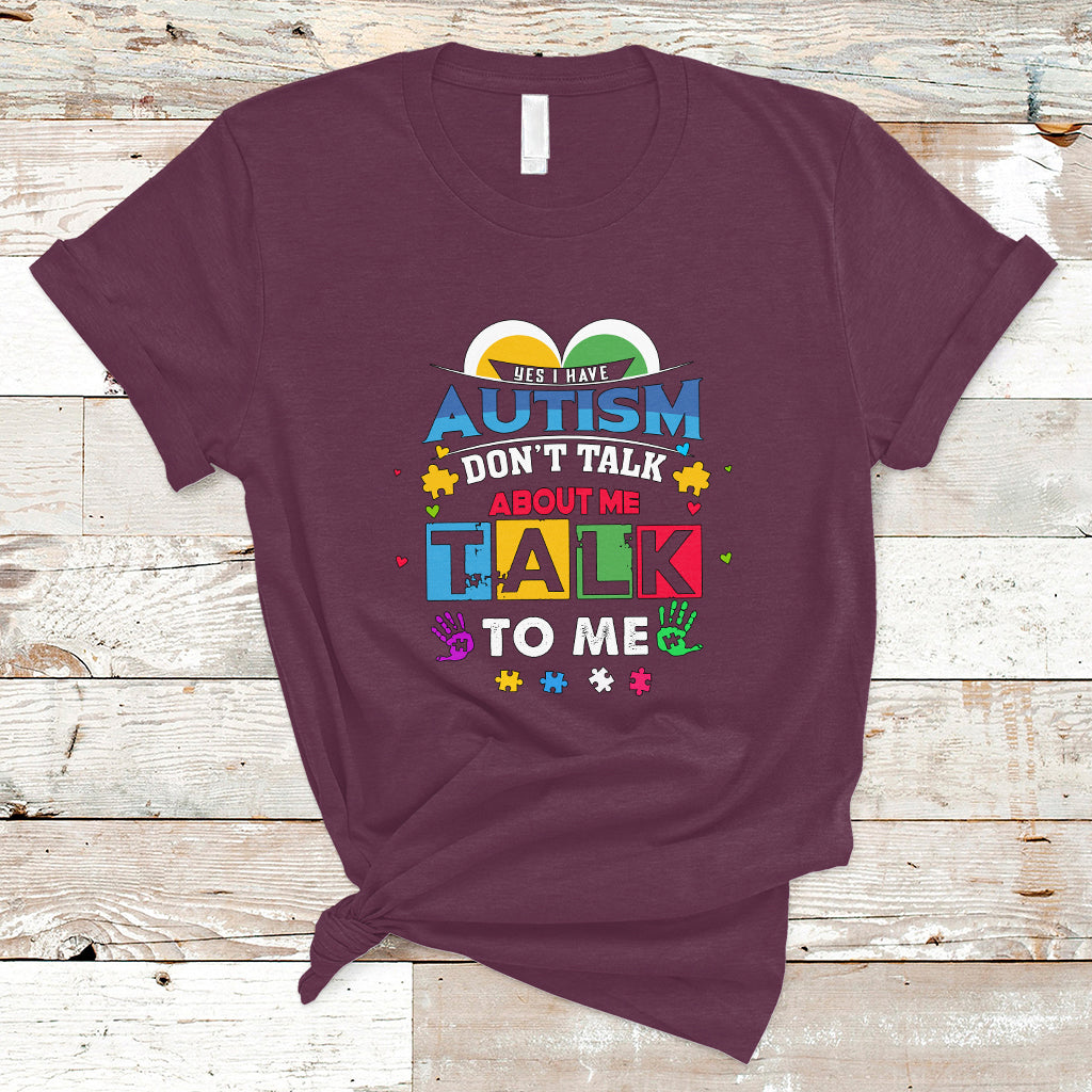 autism-mom-t-shirt-yes-i-have-autism-dont-talk-about-me-talk-to-me-ts04