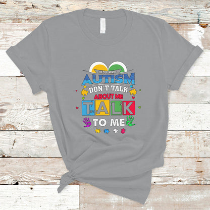 autism-mom-t-shirt-yes-i-have-autism-dont-talk-about-me-talk-to-me-ts04
