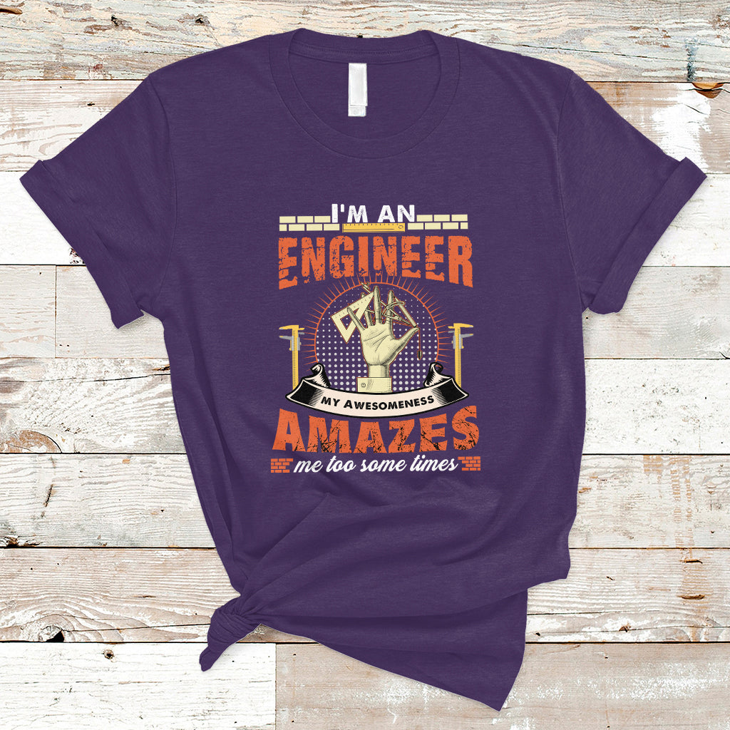 im-an-engineer-t-shirt-my-awesomeness-amazes-me-too-some-times-ts04